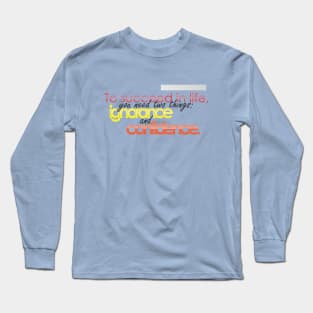 to succeed in life Long Sleeve T-Shirt